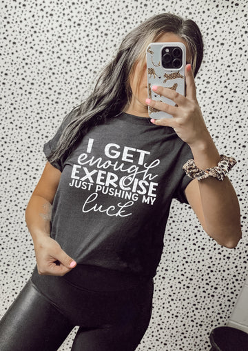 I get enough exercise