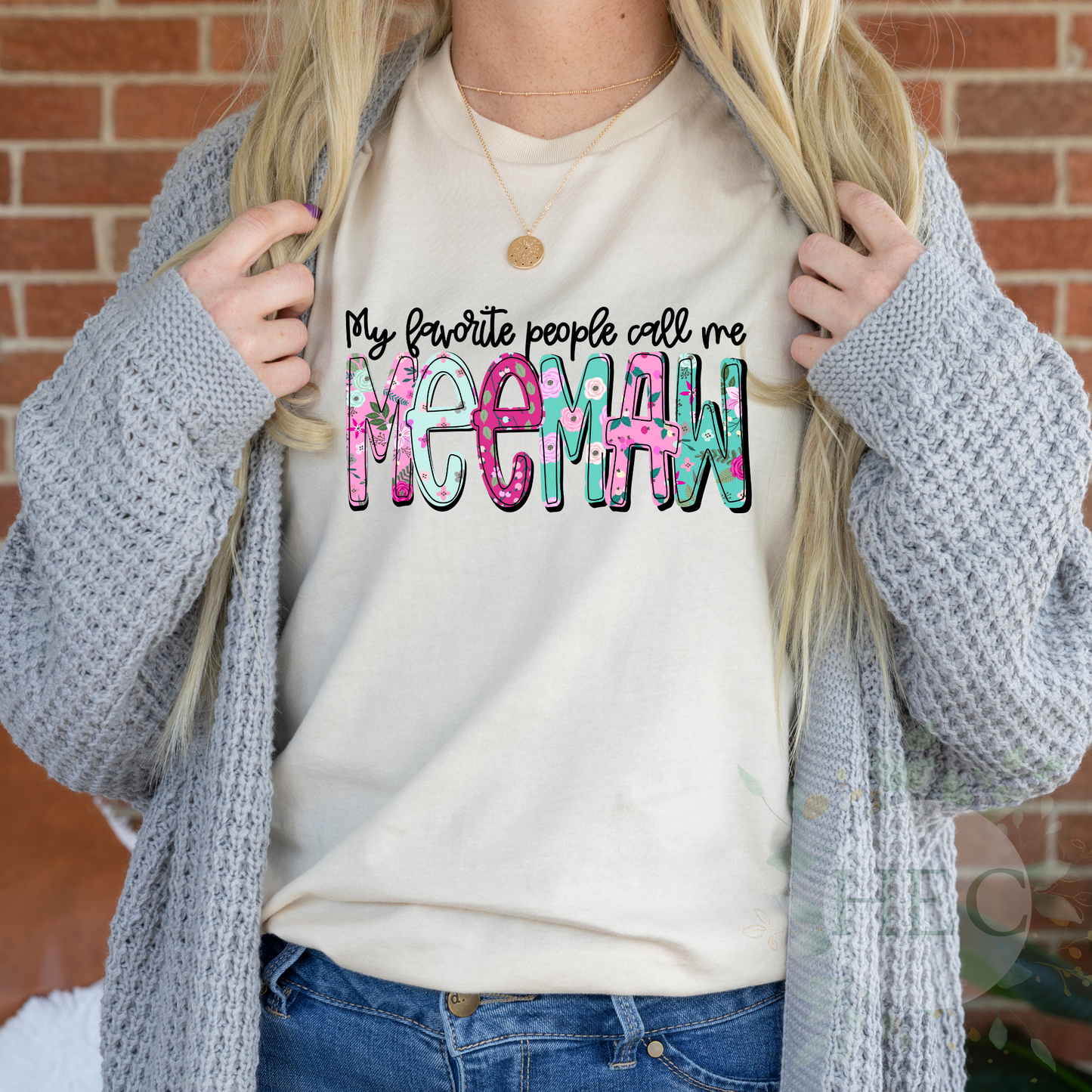My favorite people call me Meemaw