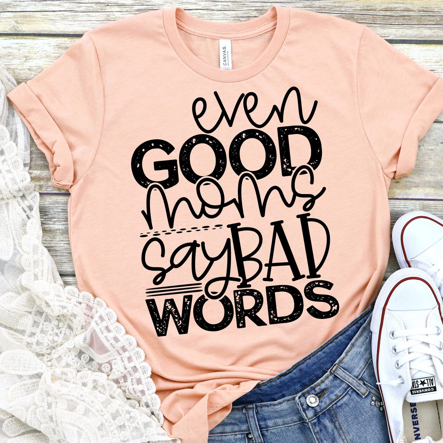 Even good moms say bad words