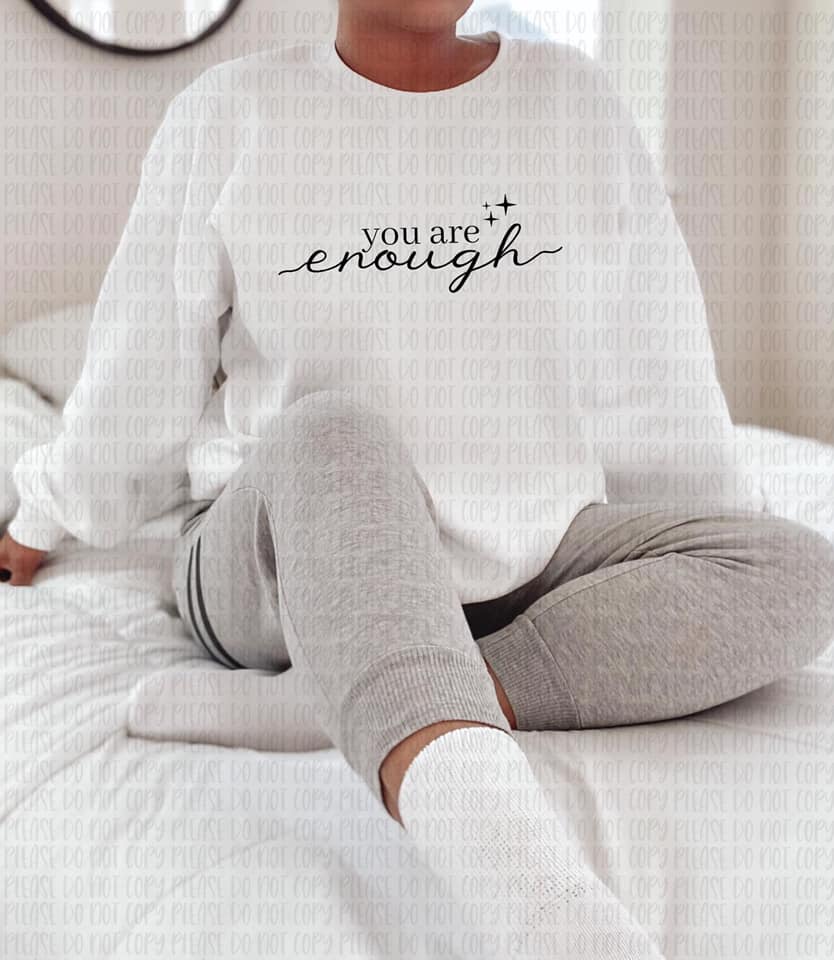 You are enough