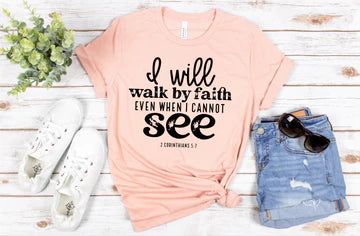 I will walk by faith