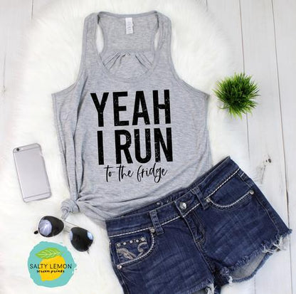 Yeah I run