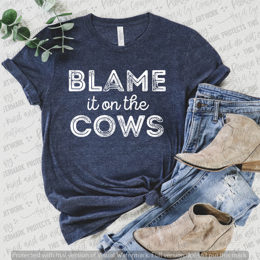 Blame the cows - white