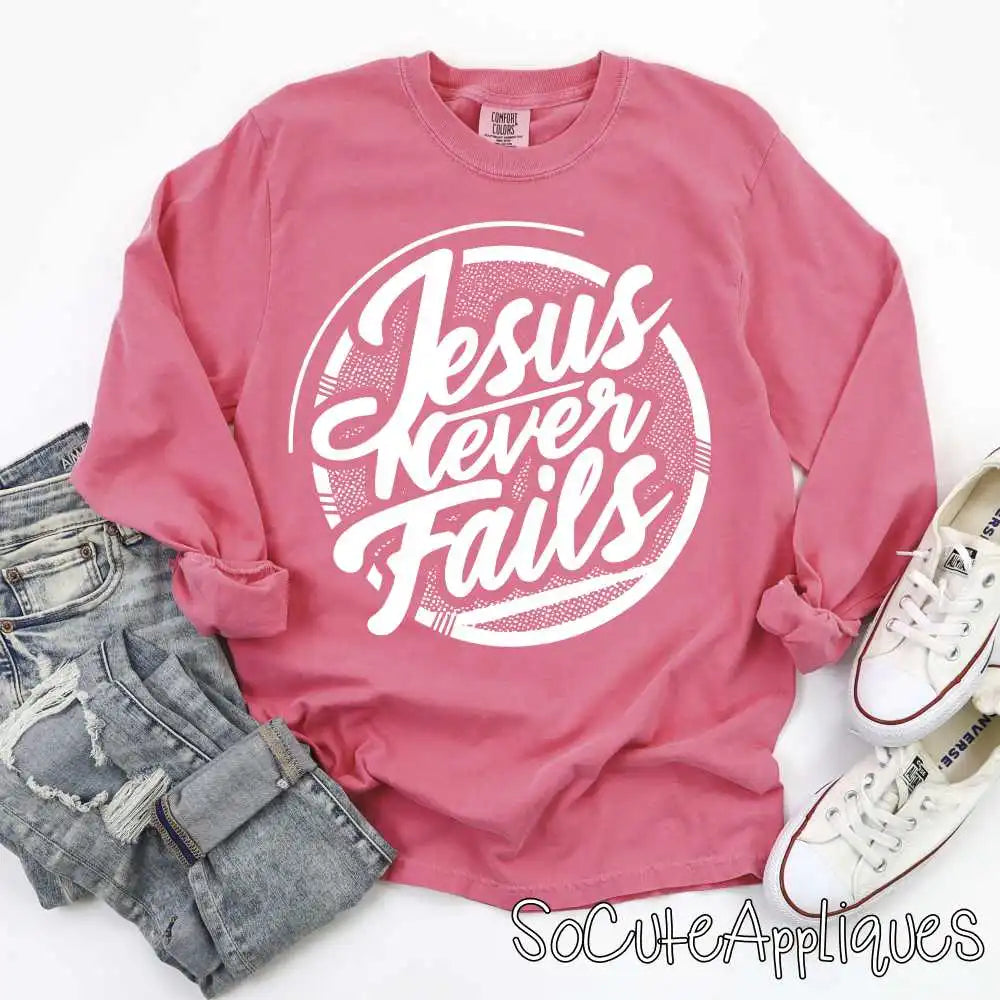 Jesus never fails