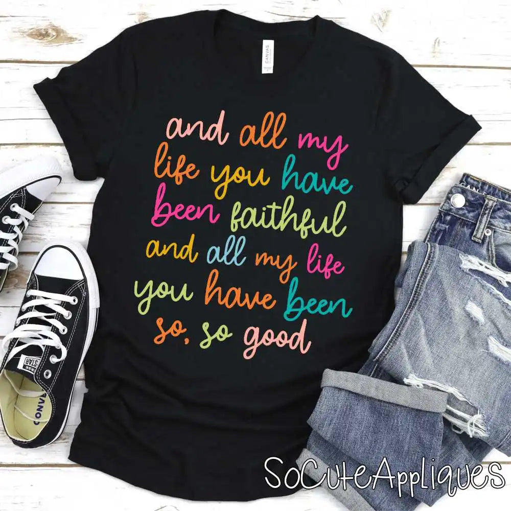 And all my life you have ben faithful bright