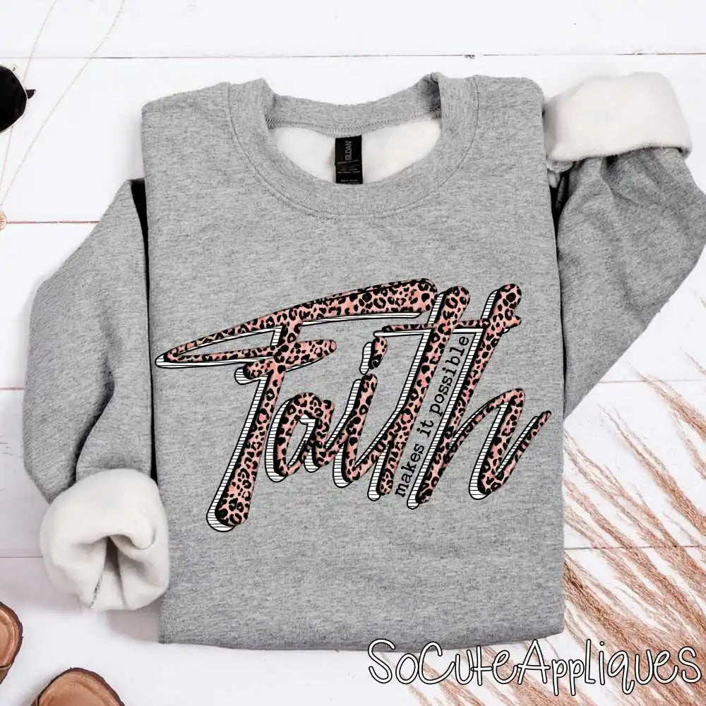 Faith makes it possible pink leopard