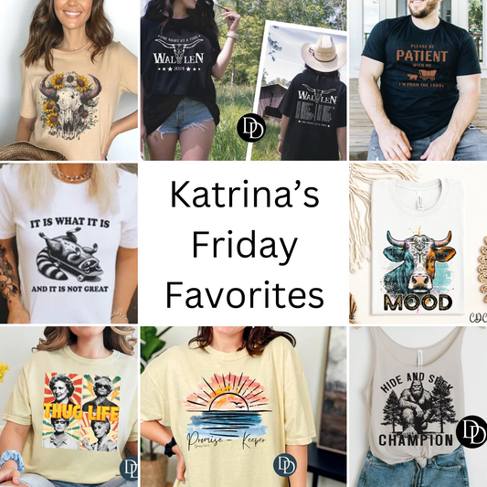 Katrina's Friday Favorites