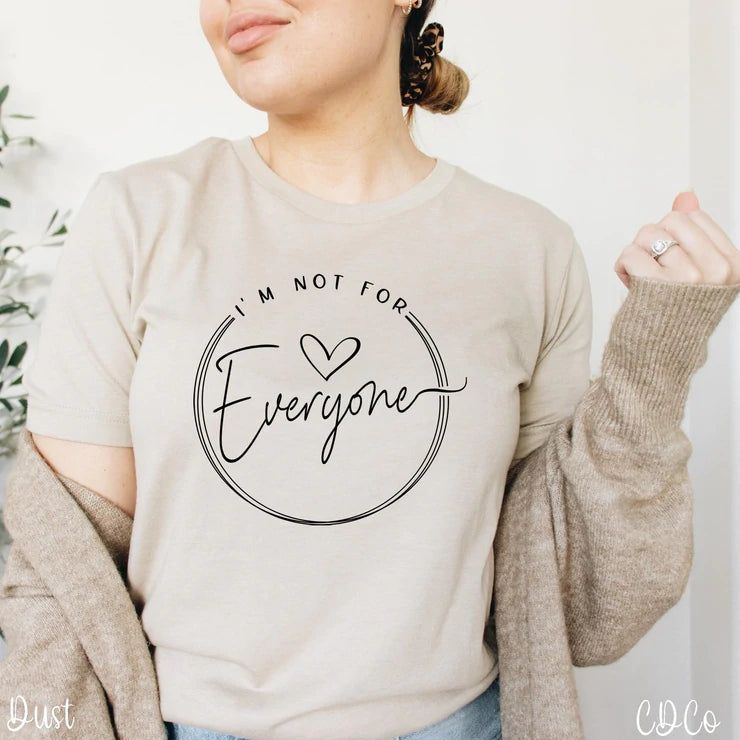 I'm not for everyone
