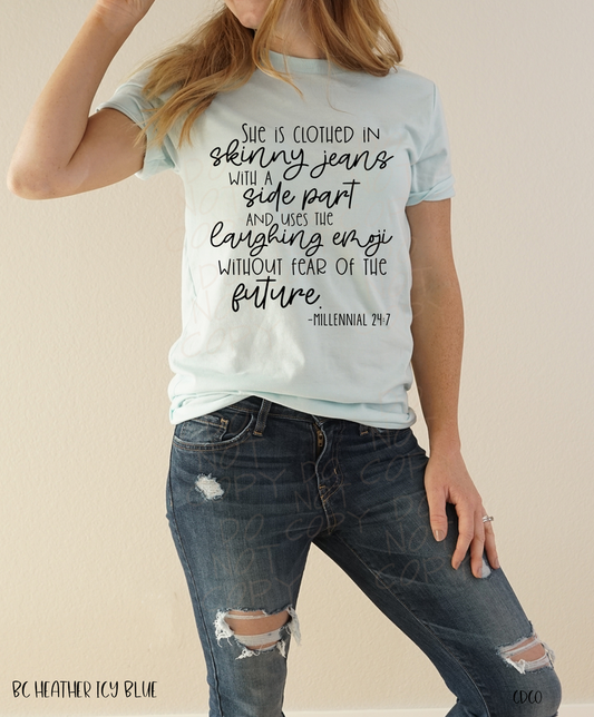 She is clothed in skinny jeans