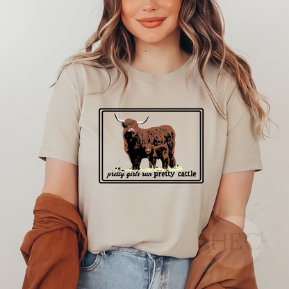 Pretty girls run pretty cattle - highlander