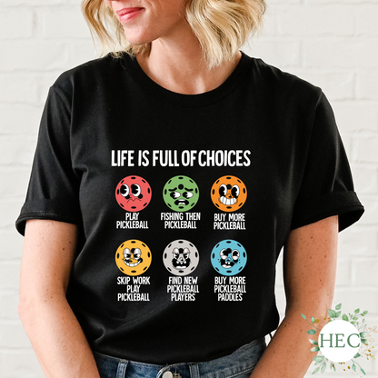 Life is full of choices