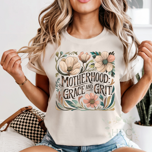 Motherhood grace and grit