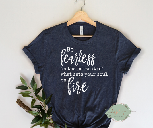 Be fearless