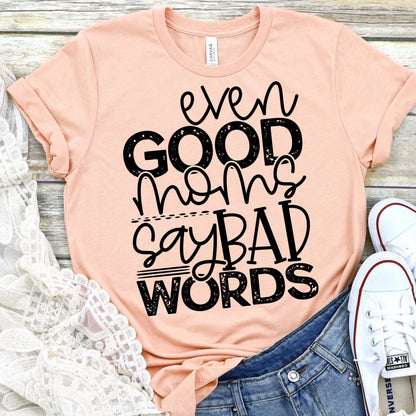Even good moms say bad words