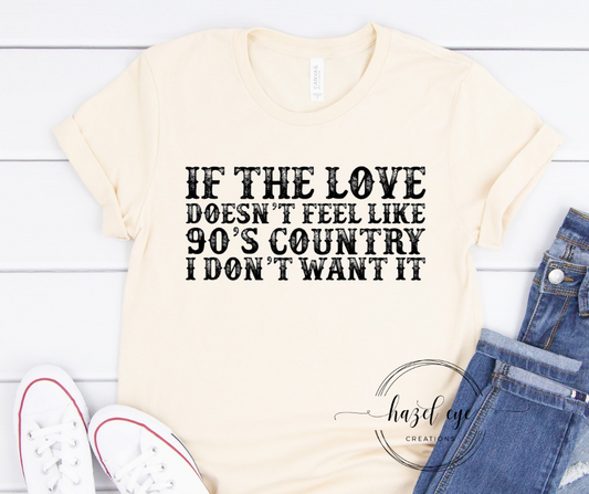 If the love doesn't feel 90s