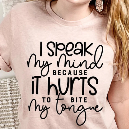 I speak my mind