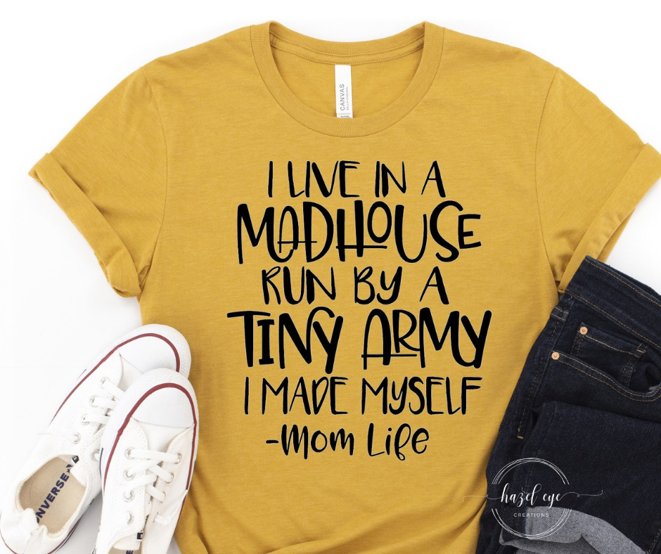 I live in a madhouse