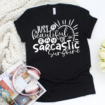 Just a beautiful ray of sarcastic sunshine