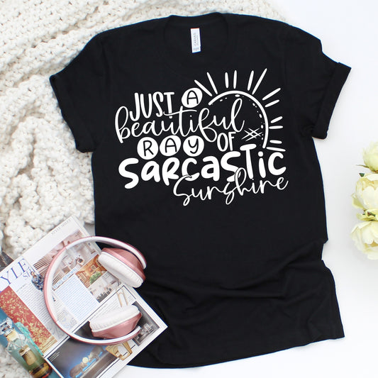Just a beautiful ray of sarcastic sunshine