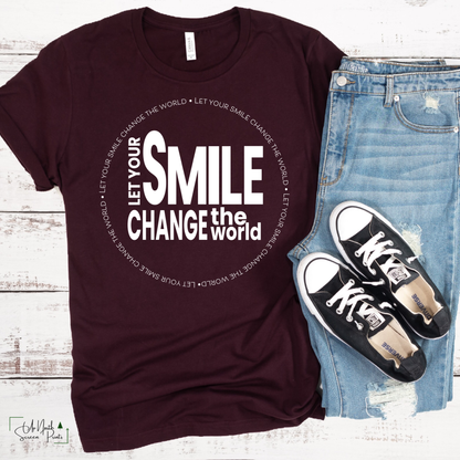 Let your smile change the world
