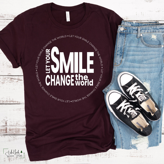 Let your smile change the world