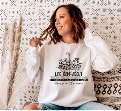 Life isn't about waiting for the storm