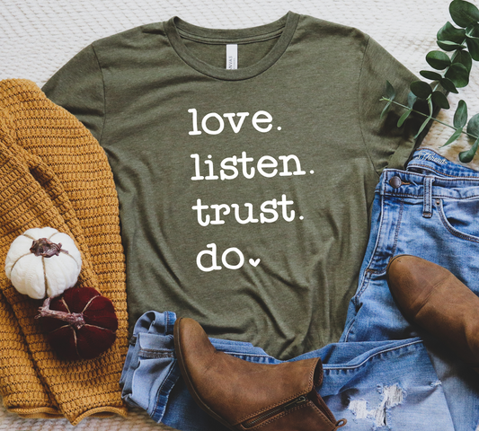 Love. listen. trust. do.