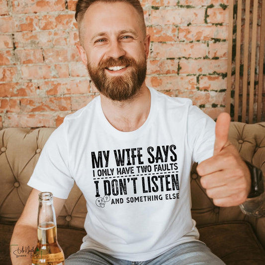 My wife says