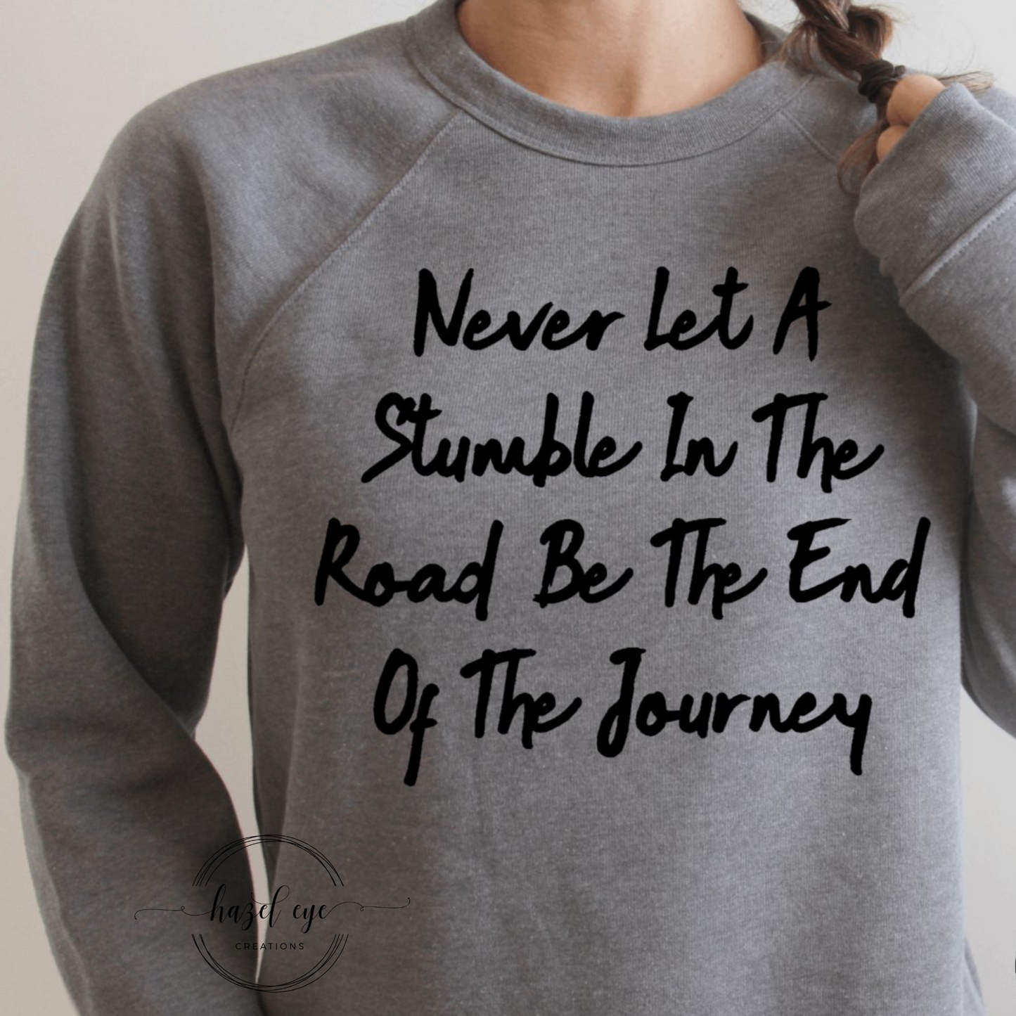 Never let a stumble