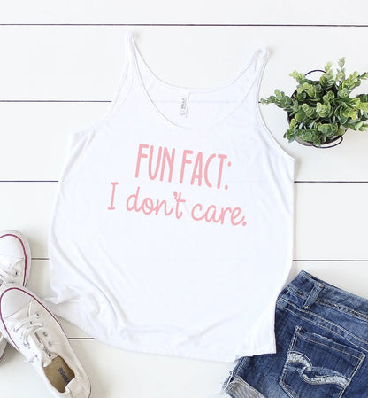 Fun fact:  I don't care