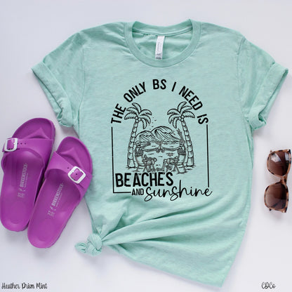 The only bs I need is beaches and sunshine