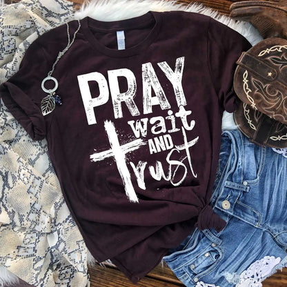 Pray wait and trust