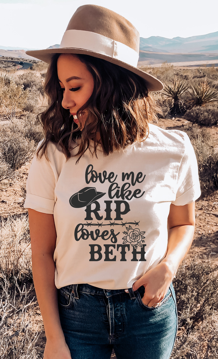 Love me like Rip loves Beth