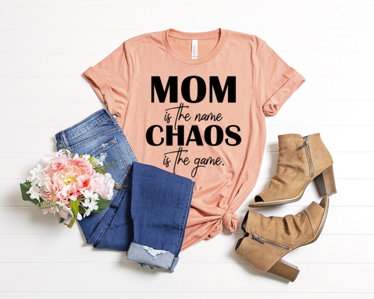 Mom is the name chaos is the game