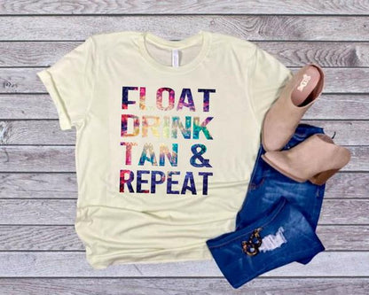 Float drink tan & repeat