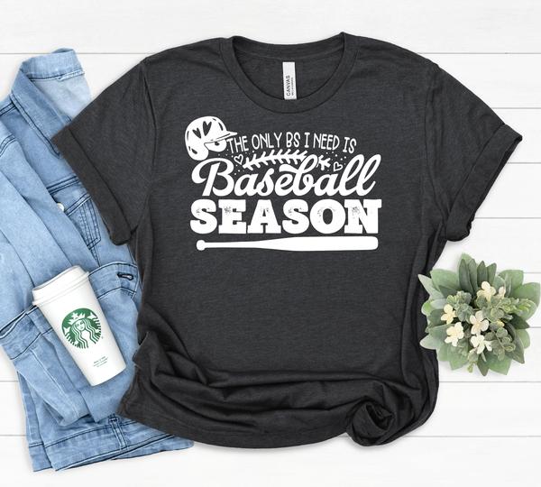 The only bs I need is baseball season