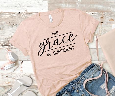 His grace is sufficient (white lettering)