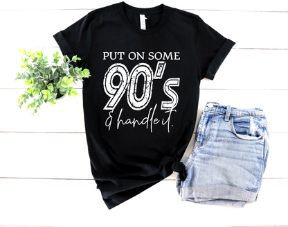 Put on some 90s and handle it