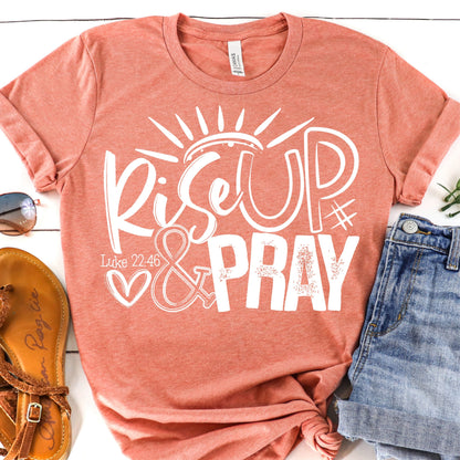 Rise up and pray