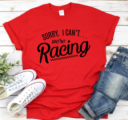 Sorry, I can't we're racing