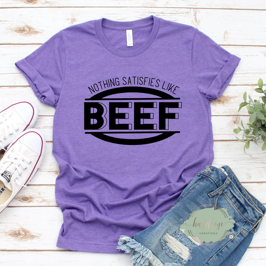 Nothing satisfies like beef screen print