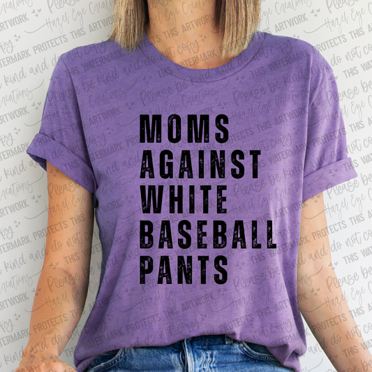 Moms against white pants (black lettering)