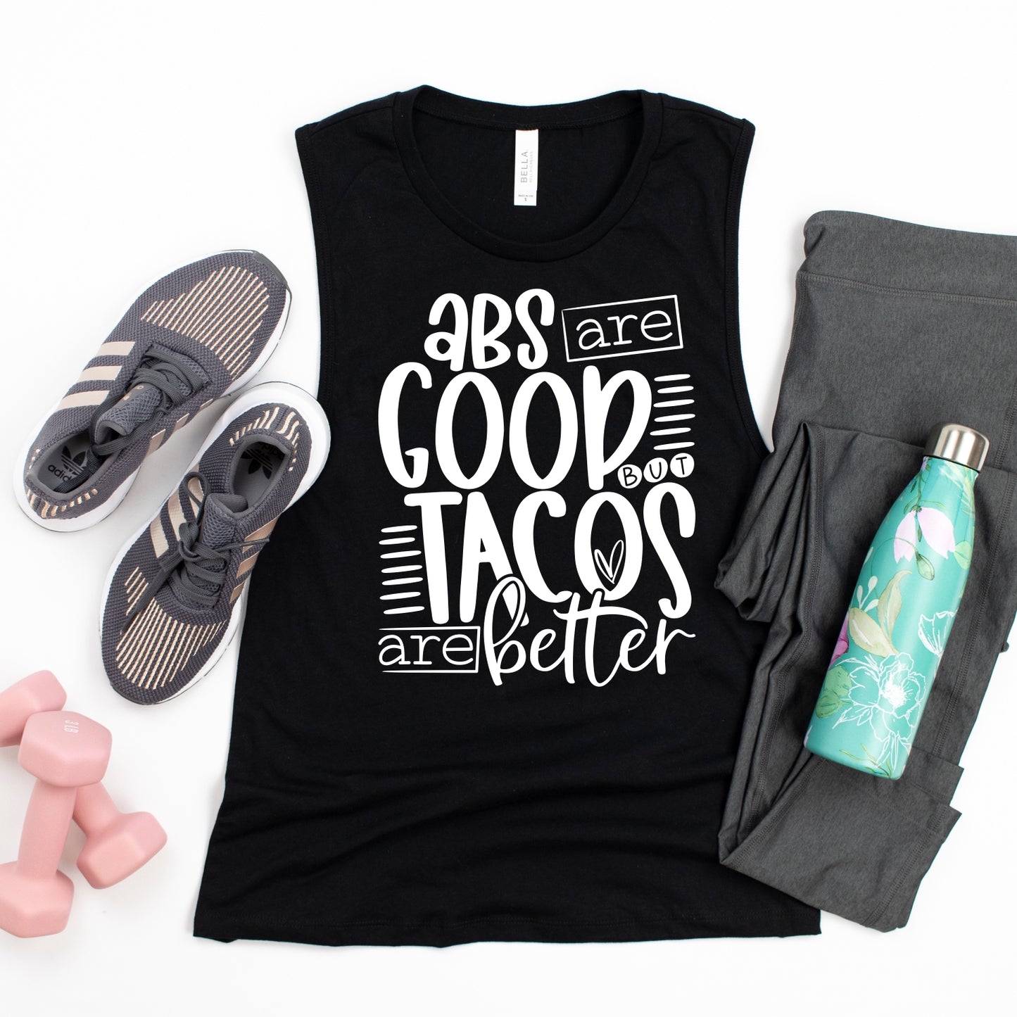 Abs are good but tacos are better