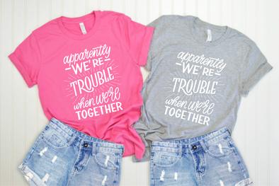 Apparently we're trouble