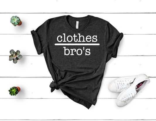 Clothes over bros