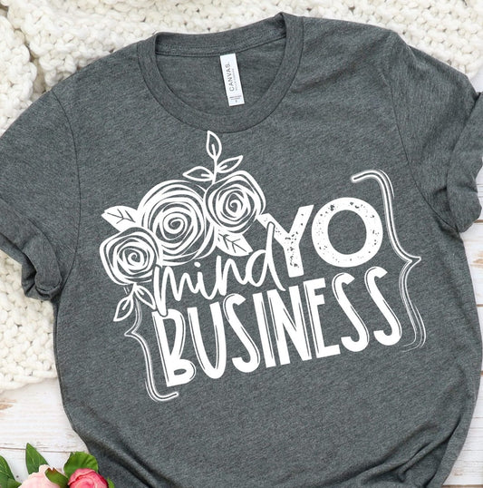 Mind yo business