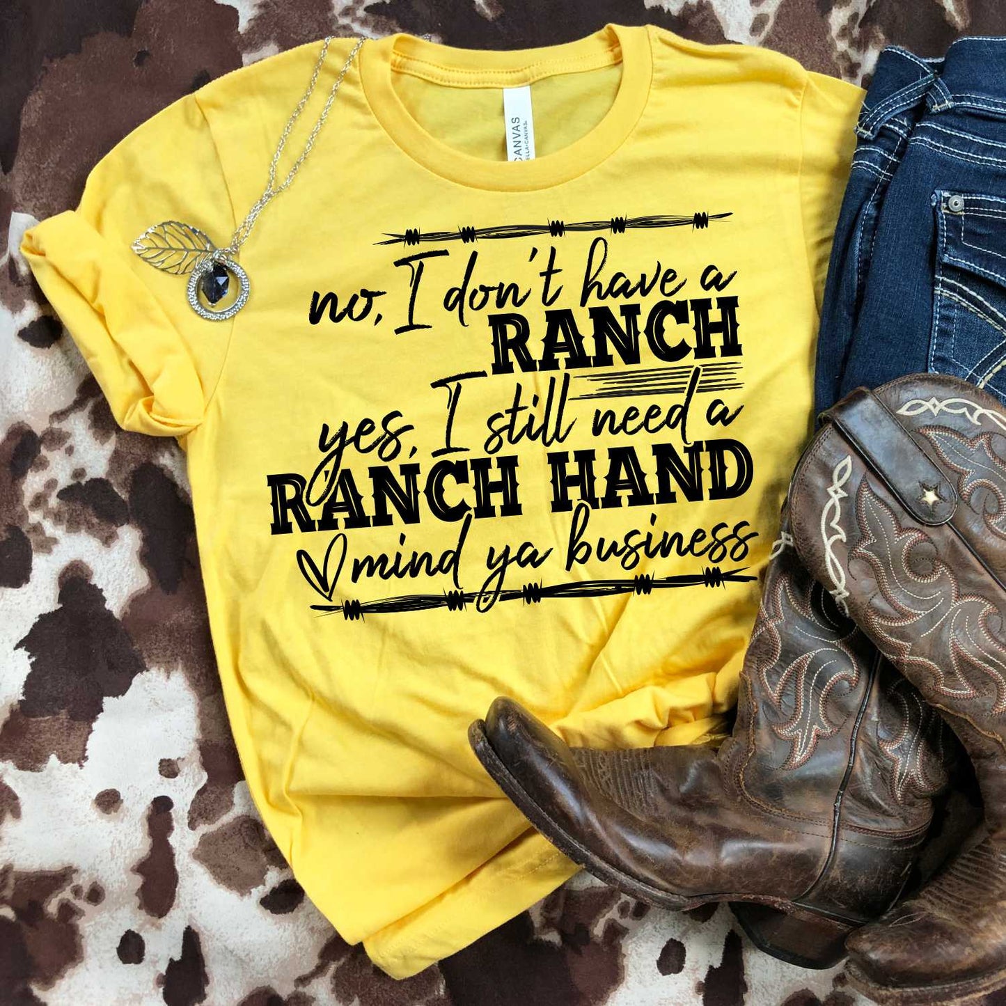 No I don't have a ranch