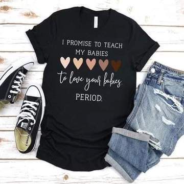 I promise to teach my babies to love your babies