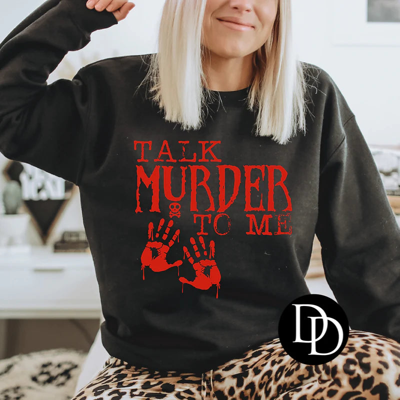 Talk murder to me